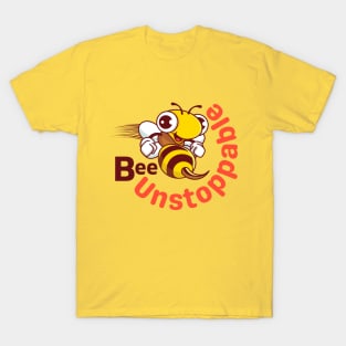 Be Unstoppable - Cute Smiling Bee Moving Fast About To Sting T-Shirt